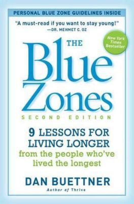 The Blue Zones, Second Edition,Paperback, By:Buettner, Dan