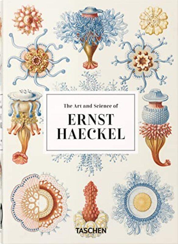 

Art and Science of Ernst Haeckel. 40th Ed.,Hardcover by Rainer Willmann