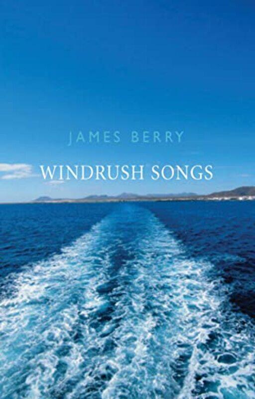 

Windrush Songs by James Berry-Paperback