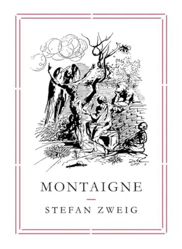

Montaigne,Paperback By Zweig, Stefan (Author) - Stone, Will