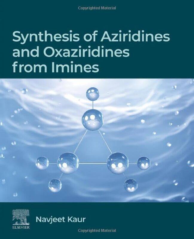 

Synthesis of Aziridines and Oxaziridines from Imines by Marcia Angell-Paperback