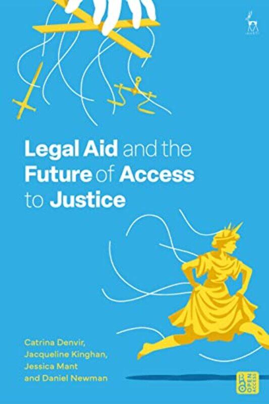 

Legal Aid and the Future of Access to Justice by Rebecca K Reynolds-Hardcover