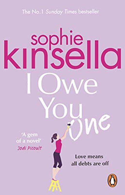 

I Owe You One: The Number One Sunday Times Bestseller,Paperback by Sophie Kinsella