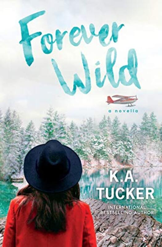 Forever Wild By K A Tucker - Paperback