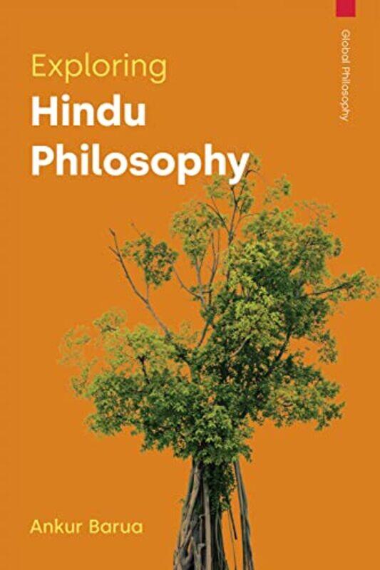 

Exploring Hindu Philosophy by Ankur Barua-Paperback