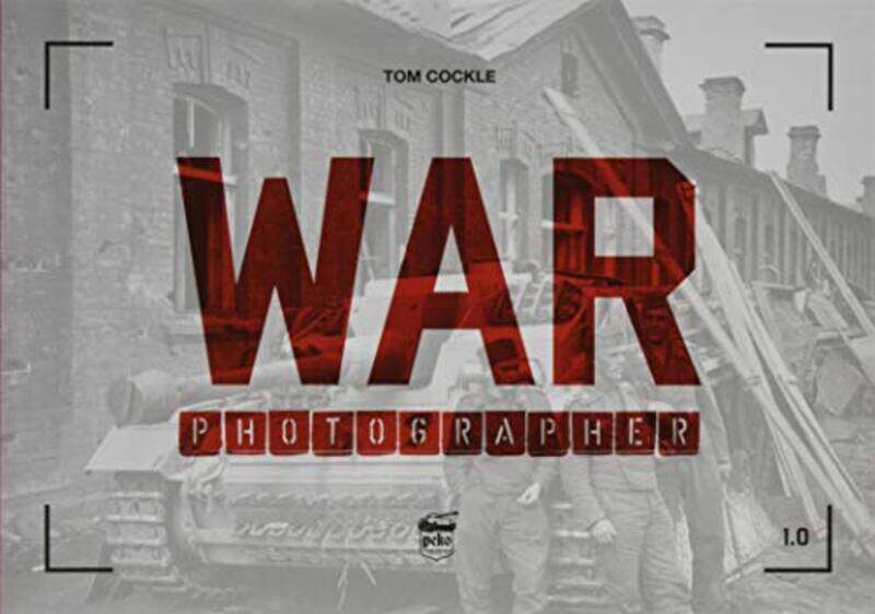 

War Photographer 10 by Tom Cockle-Paperback