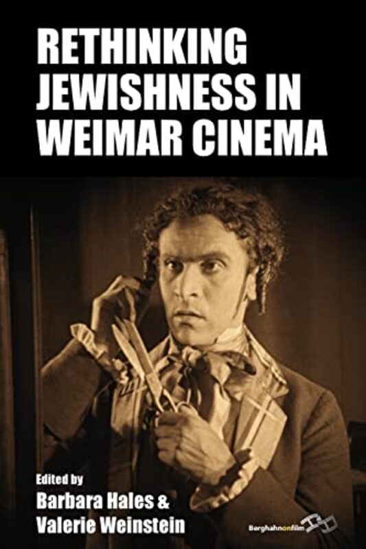 

Rethinking Jewishness in Weimar Cinema by Barbara HalesValerie Weinstein-Paperback