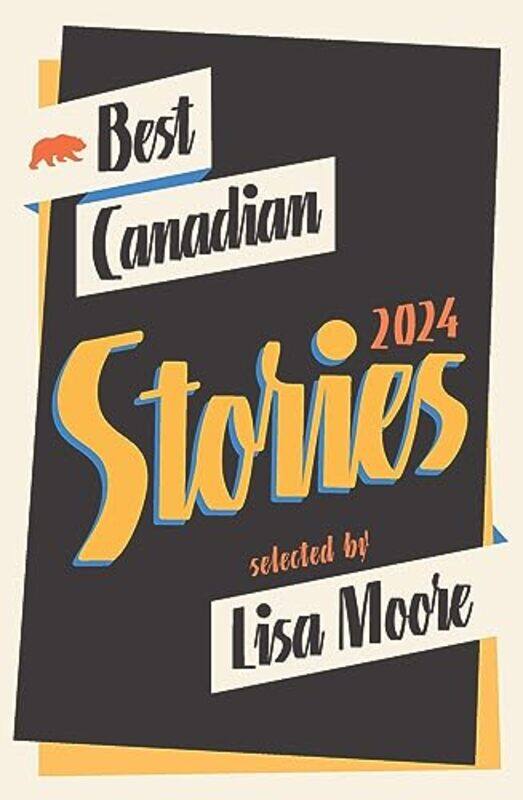 

Best Canadian Stories 2024 by Lisa Moore-Paperback