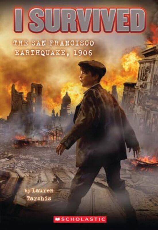 

I Survived The San Francisco Earthquake 1906 I Survived #5 By Tarshis, Lauren - Dawson, Scott -Paperback