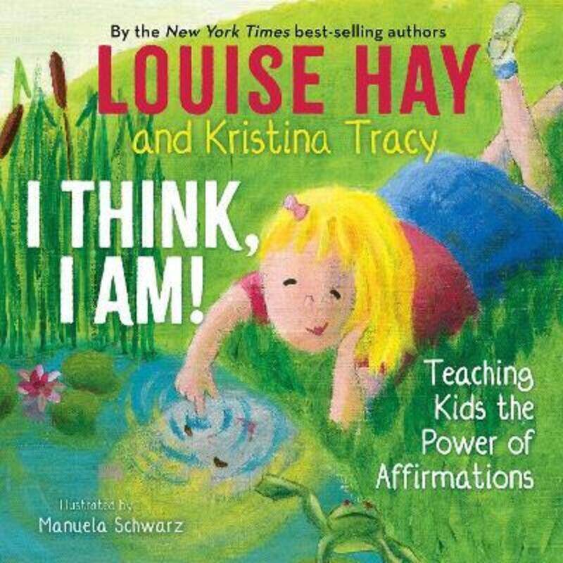 

I Think, I Am!.paperback,By :Hay, Louise,Tracy, Kristina