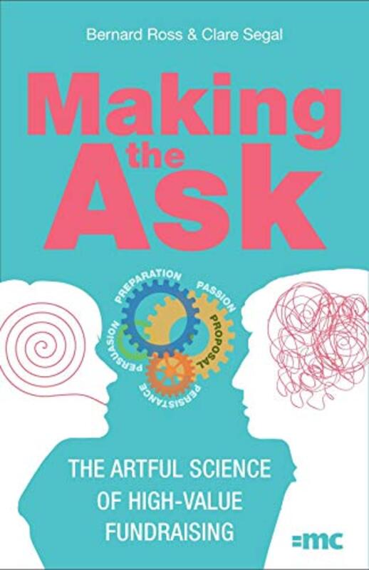 Making the Ask by Bernard RossClare Segal-Paperback