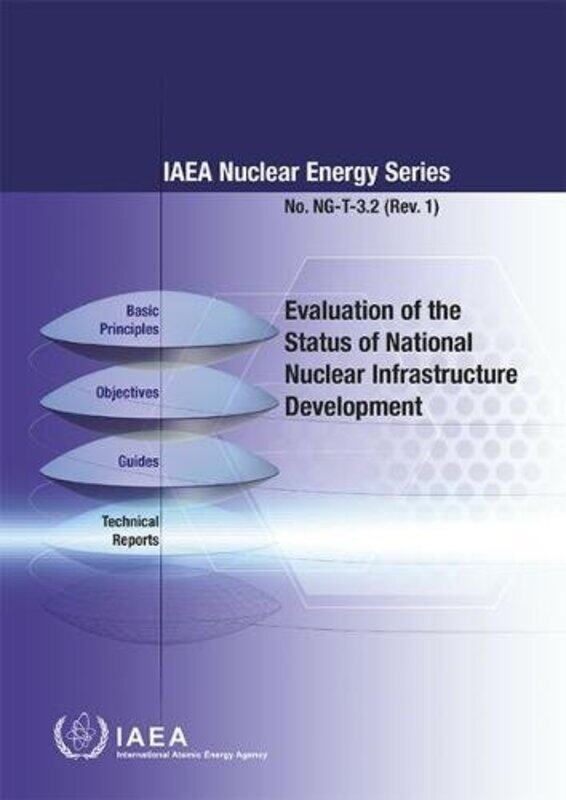 

Evaluation of the Status of National Nuclear Infrastructure Development by IAEA-Paperback