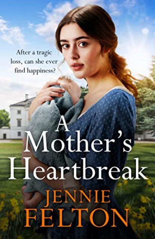 

A Mothers Heartbreak by Jennie Felton-Paperback