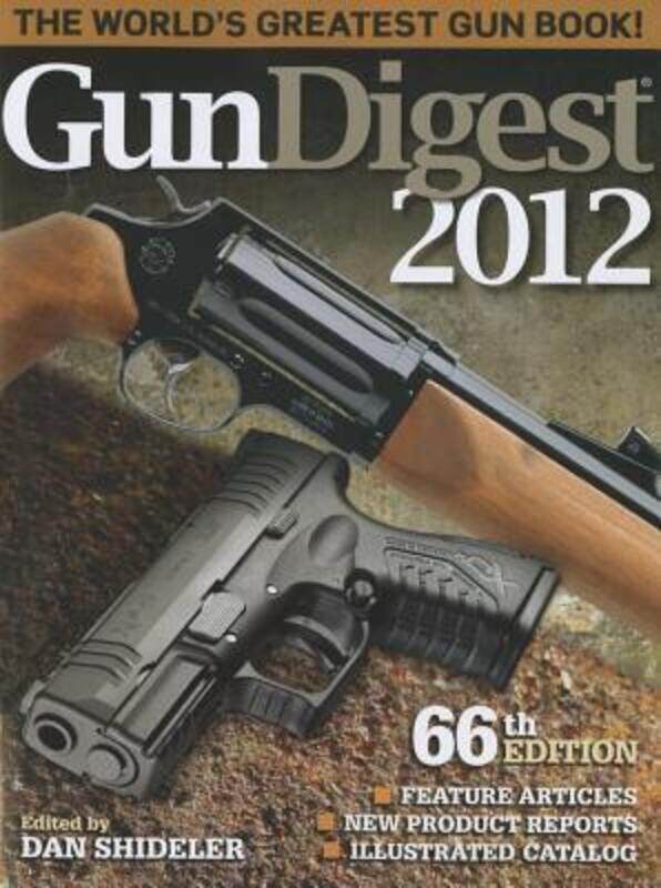 

Gun Digest 2012.paperback,By :Dan Shideler