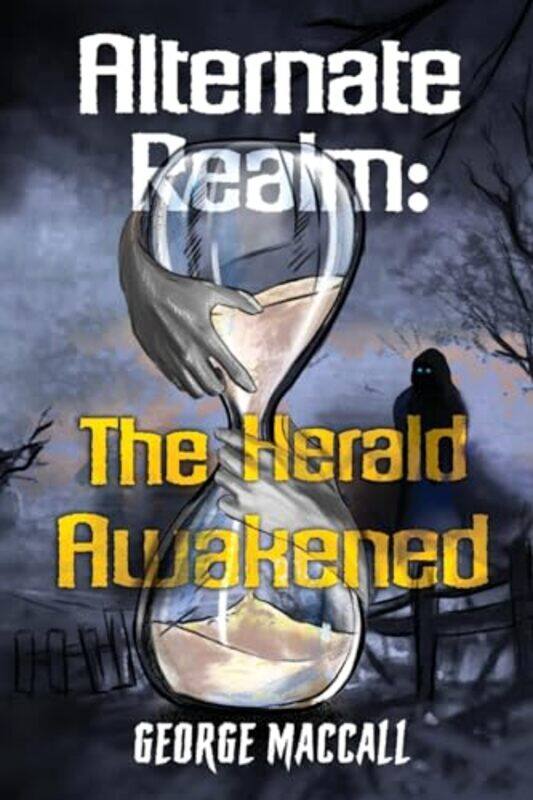 

Alternate Realm The Herald Awakened by George Maccall-Paperback