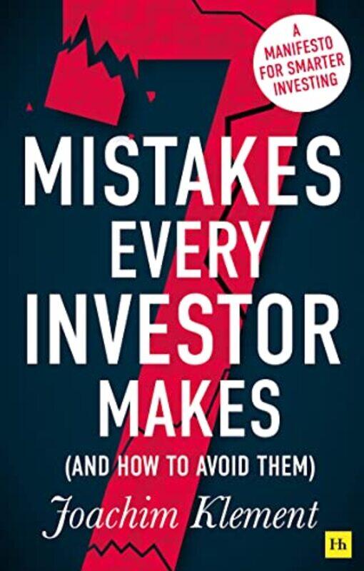 

7 Mistakes Every Investor Makes And How To Avoid Them by Joachim Klement - Paperback