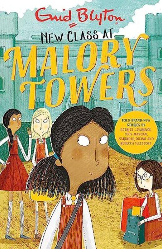 

Malory Towers New Class At Malory Towers Four Brandnew Malory Towers By Blyton, Enid - Westcott, Rebecca - Dhami, Narinder - Lawrence, Patrice - Manga
