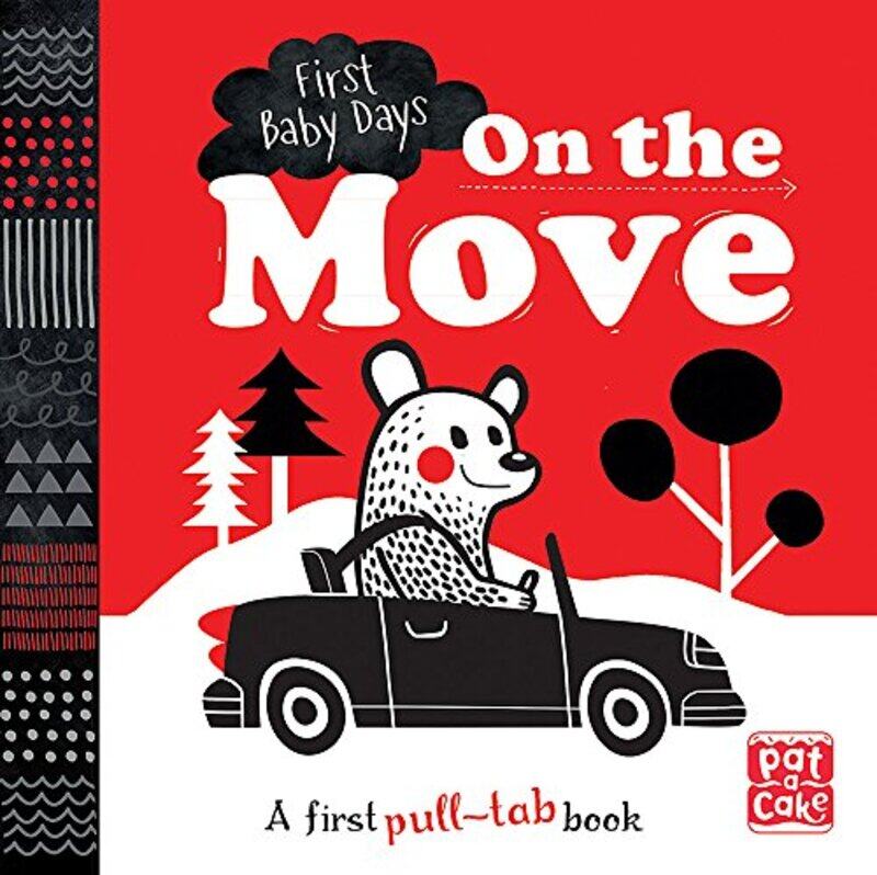 

On the Move: A pull-tab board book to help your baby focus (First Baby Days), Board book, By: Pat-a-Cake