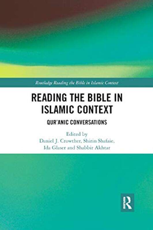 

Reading the Bible in Islamic Context by Scout Editions-Paperback