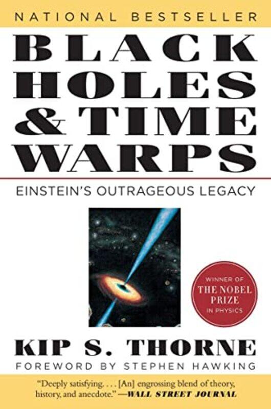 

Black Holes & Time Warps: Einstein Outrageous Legacy Paperback by Thorne Kip