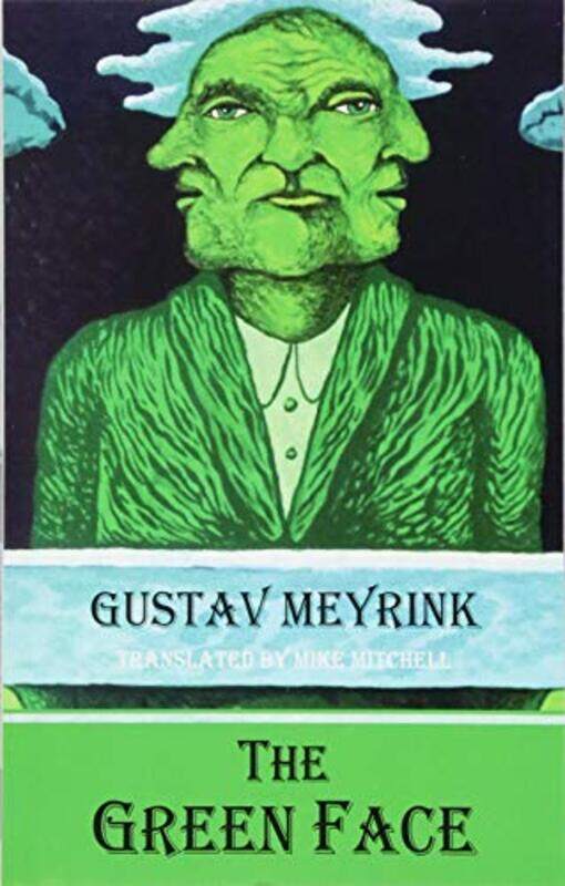 

G The Green Face by Gustav MeyrinkMike Mitchell-Paperback