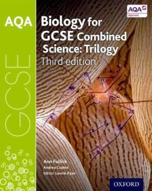 

AQA GCSE Biology for Combined Science (Trilogy) Student Book