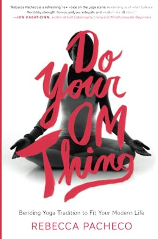 

Do Your Om Thing by Mal PeetElspeth GrahamBernard Adnet-Paperback