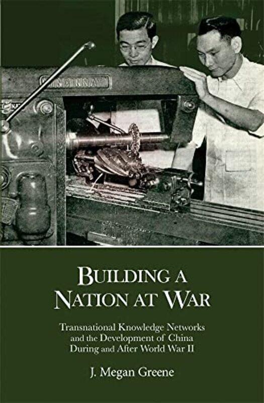 

Building a Nation at War by J Megan Greene-Hardcover