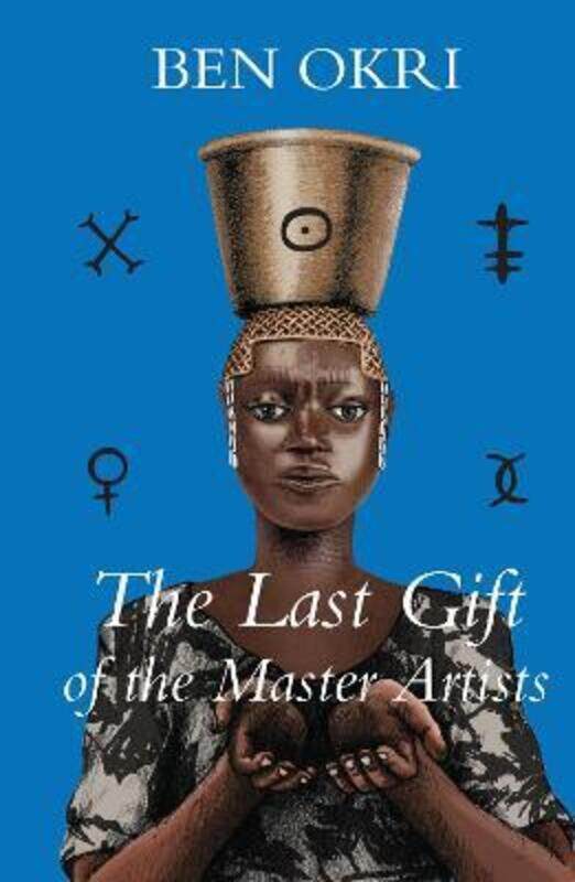 

The Last Gift of the Master Artists: A Novel,Hardcover,ByOkri, Ben