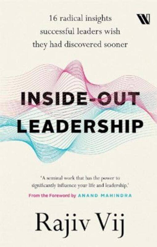 

Inside Out Leadership by Rajiv Vij-Hardcover