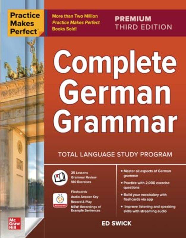 

Practice Makes Perfect Complete German Grammar Premium Third Edition by Swick, Ed , Paperback