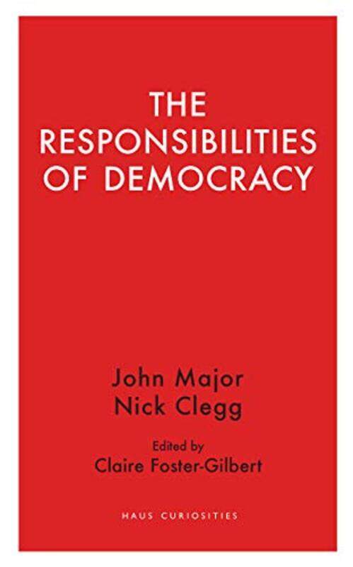 

The Responsibilities of Democracy by Nick Clegg-Paperback