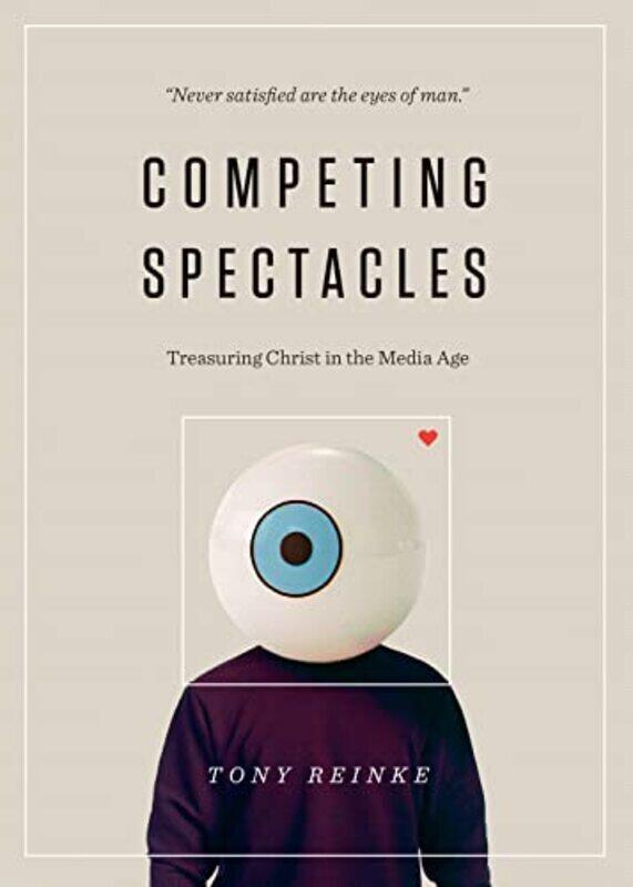 

Competing Spectacles by Tony Reinke-Paperback