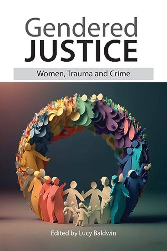 

Gendered Justice by Lucy Baldwin-Paperback