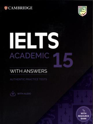 IELTS 15 Academic Student's Book with Answers with Audio with Resource Bank: Authentic Practice Tests, Mixed Media Product, By: Cambridge University Press