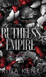 Ruthless Empire: Special Edition Print , Hardcover by Kent, Rina