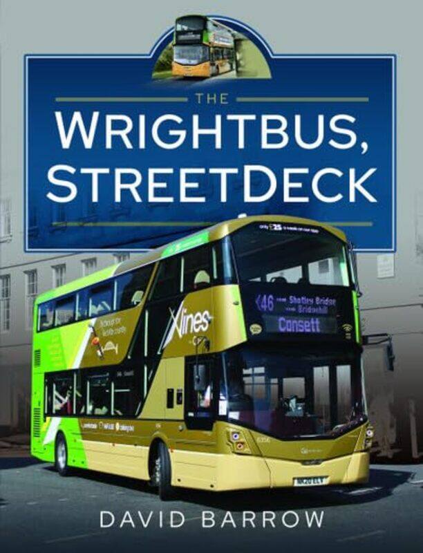 

The Wrightbus StreetDeck by David Barrow-Hardcover
