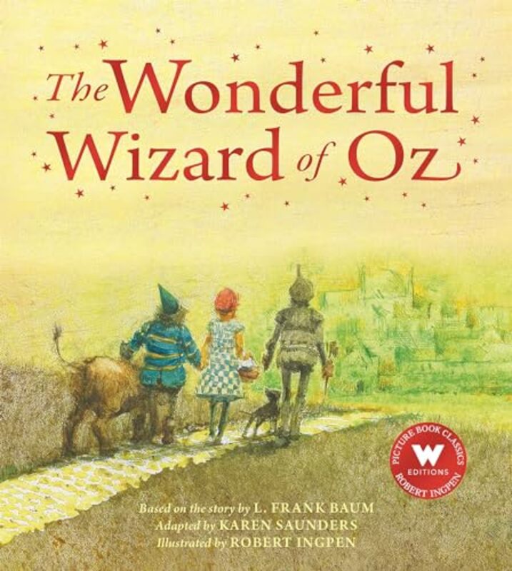 The Wonderful Wizard of Oz by Karen SaundersRobert Ingpen-Paperback