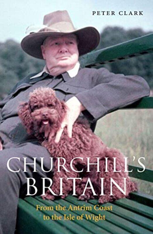 

Churchills Britain by Peter Clark-Paperback