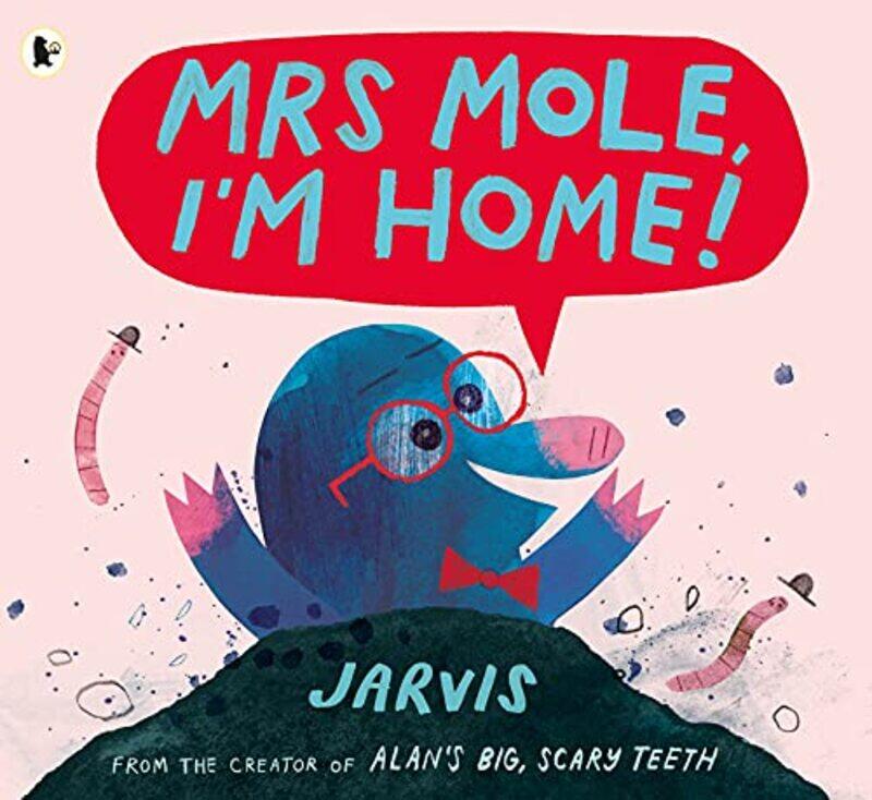 

Mrs Mole Im Home by JarvisJarvis-Paperback