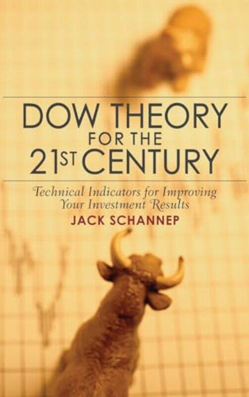 

Dow Theory for the 21st Century by Nikhil AnandAkhil GuptaHannah Appel-Hardcover