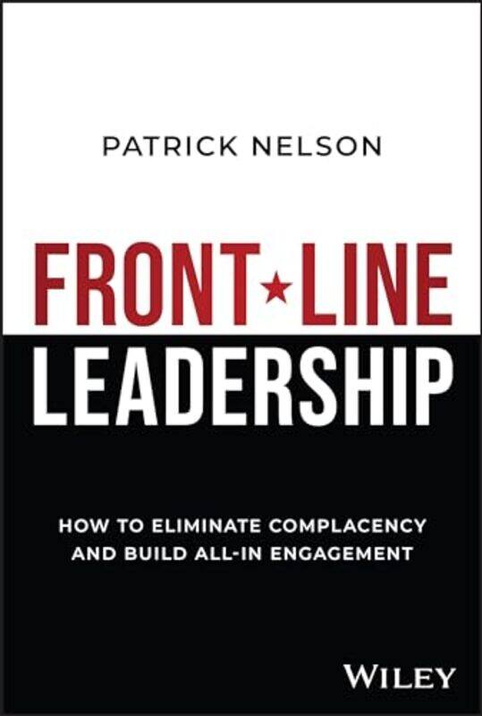 

FrontLine Leadership by Patrick Nelson-Hardcover