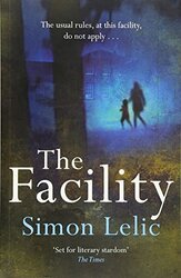 The Facility, Paperback Book, By: Simon Lelic
