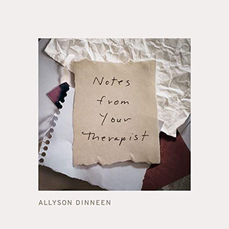 

Notes From Your Therapist by Allyson Dinneen-Hardcover