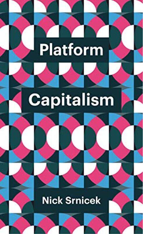 

Platform Capitalism by Nick Srnicek-Paperback