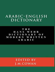 Arabic-English Dictionary: The Hans Wehr Dictionary of Modern Written Arabic (English and Arabic Edi,Paperback by Wehr, Hans