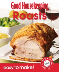 Good Housekeeping Easy to Make! Roasts, Paperback Book, By: Good Housekeeping Institute