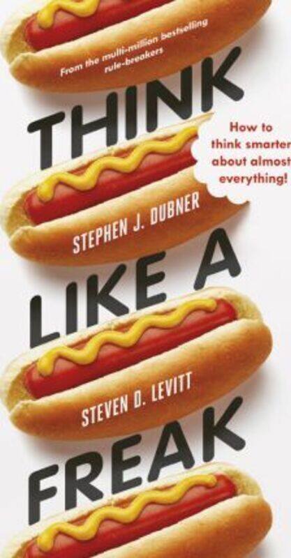 

Think Like a Freak.paperback,By :Stephen J Dubner