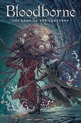 Bloodborne: Lady of the Lanterns,Paperback by Cullen Bunn, Piotr Kowalski