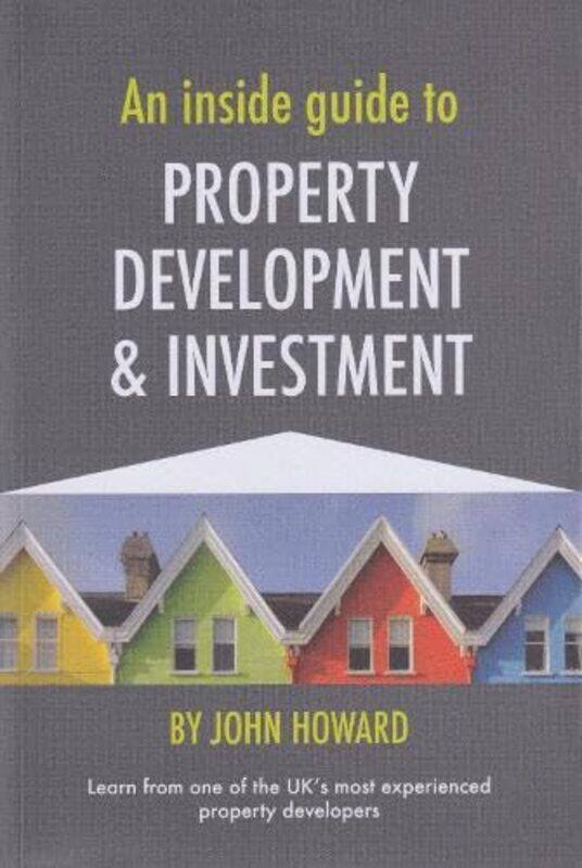 

An Inside Guide to Property Development and Investment by Daniel Yeshiva University New York NY USA PollackToby G Adler Kleinman New Jersey USA Klein